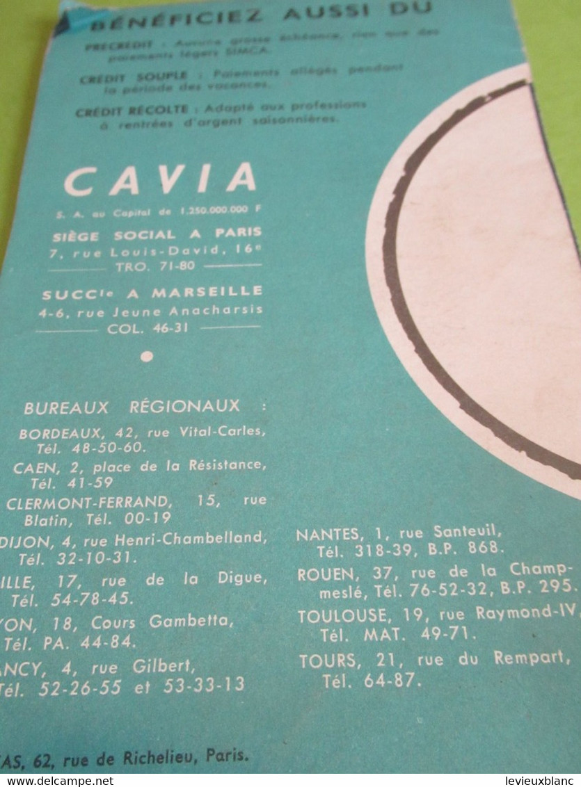 Dépliant Publicitaire/CAVIA/ Profitez Tout De Suite De Votre ARONDE- ARIANE-VEDETTE/ Financement Des SIMCA/1957  AC157 - Auto