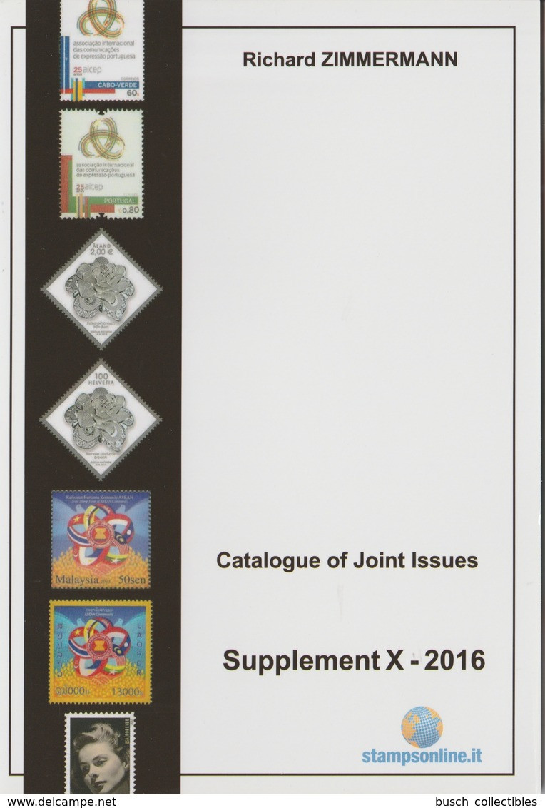 Catalogue Of Joint Stamp Issues Supplement 2016 Richard ZIMMERMANN Joint Issue Emission Commune Gemeinschaftsausgaben - Thématiques