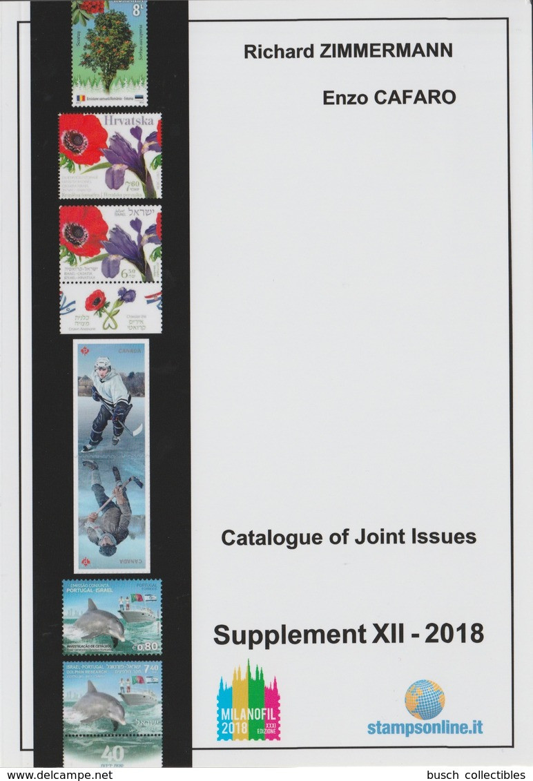 Catalogue Of Joint Stamp Issues Supplement 2018 Richard ZIMMERMANN Joint Issue Emission Commune Gemeinschaftsausgaben - Motivkataloge
