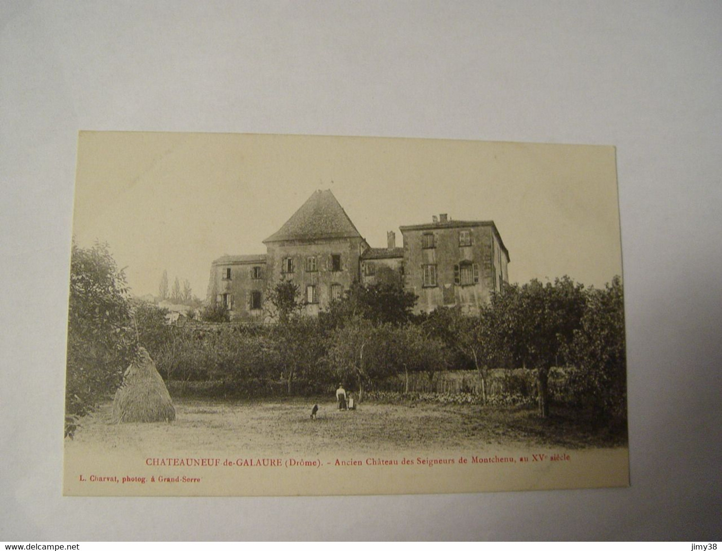 DROME-CHATEAUNEUF DE GALAURE-ANCIEN CHATEAU DES SEIGNEURS DE MONTCHENU AU XVe SIECLE  ANIMEE ED L CHARVAT - Otros & Sin Clasificación