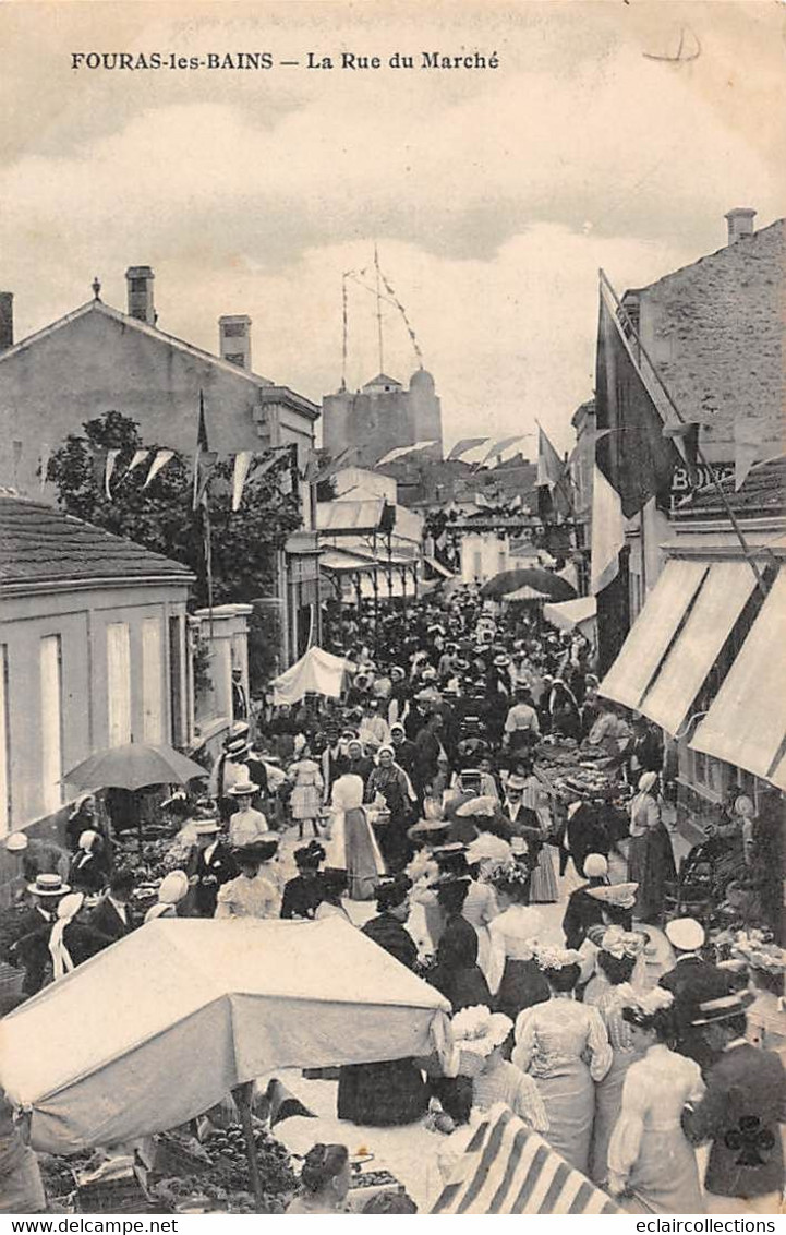 Fouras        17           La Rue Du Marché         (voir Scan) - Fouras-les-Bains