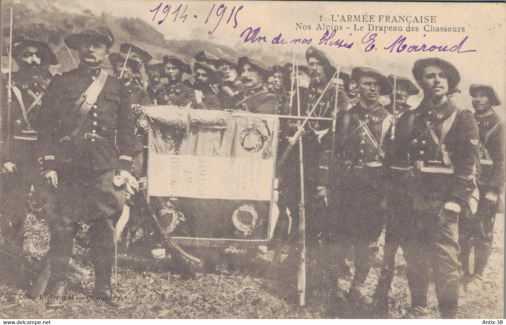 J126 - MILITARIA - L'Armée Française - Nos Alpins - Le Drapeau Des Chasseurs 1914-1915 - War 1914-18