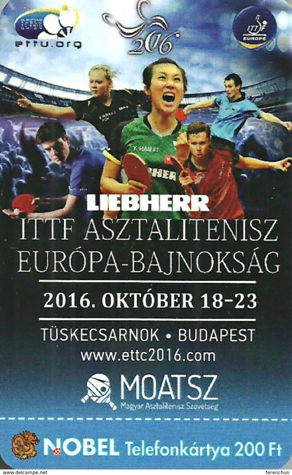 EUROPEAN TABLE TENNIS CHAMPIONSHIPS PING PONG SPORT ITTF CHAMPIONSHIP BUDAPEST LIEBHERR ETTU MOATSZ * MMK 535 * Hungary - Hungary