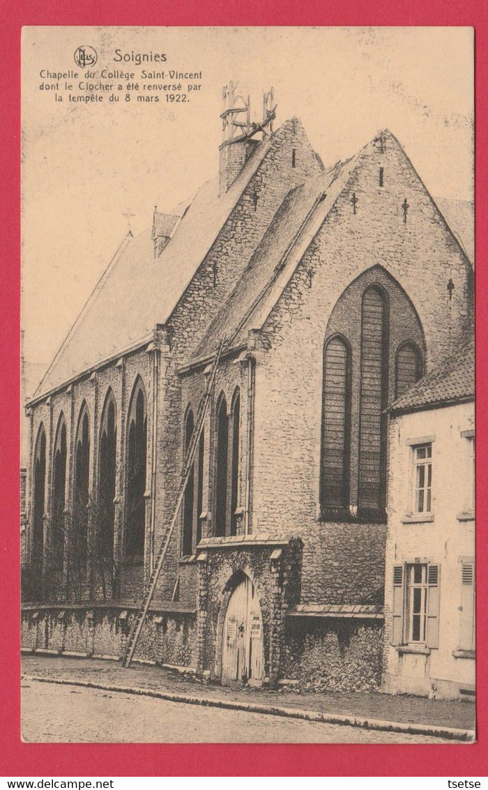 Soignies - Chapelle Saint-Vincent, Dont Le Clocher Fut Détruit Par La Tempête En Mars 1922 ( Voir Verso ) - Soignies