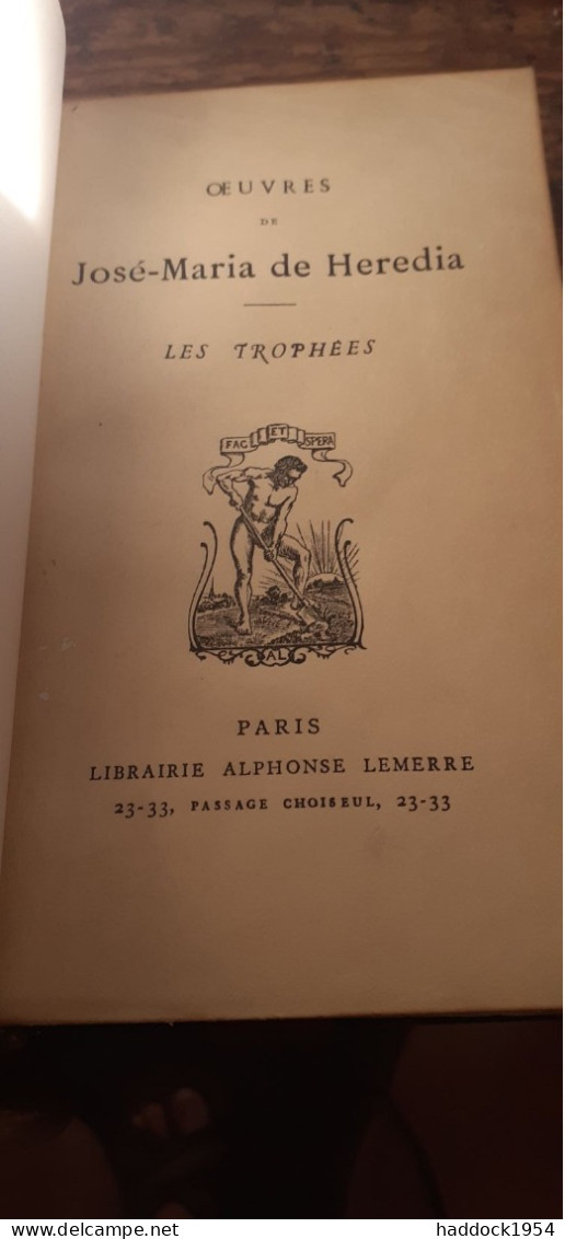 Les Trophées JOSE-MARIA DE HEREDIA Alphonse Lemerre 1952 - Auteurs Français