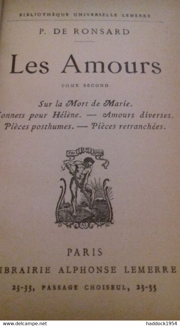 Les Amours Tome Second PIERRE DE RONSARD Alphonse Lemerre 1917 - Auteurs Français
