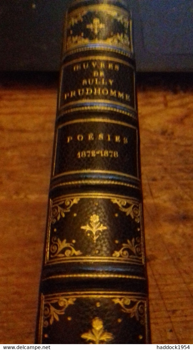 Poésies 1872-1878 SULLY PRUDHOMME  Alphonse Lemerre 1890 - Auteurs Français