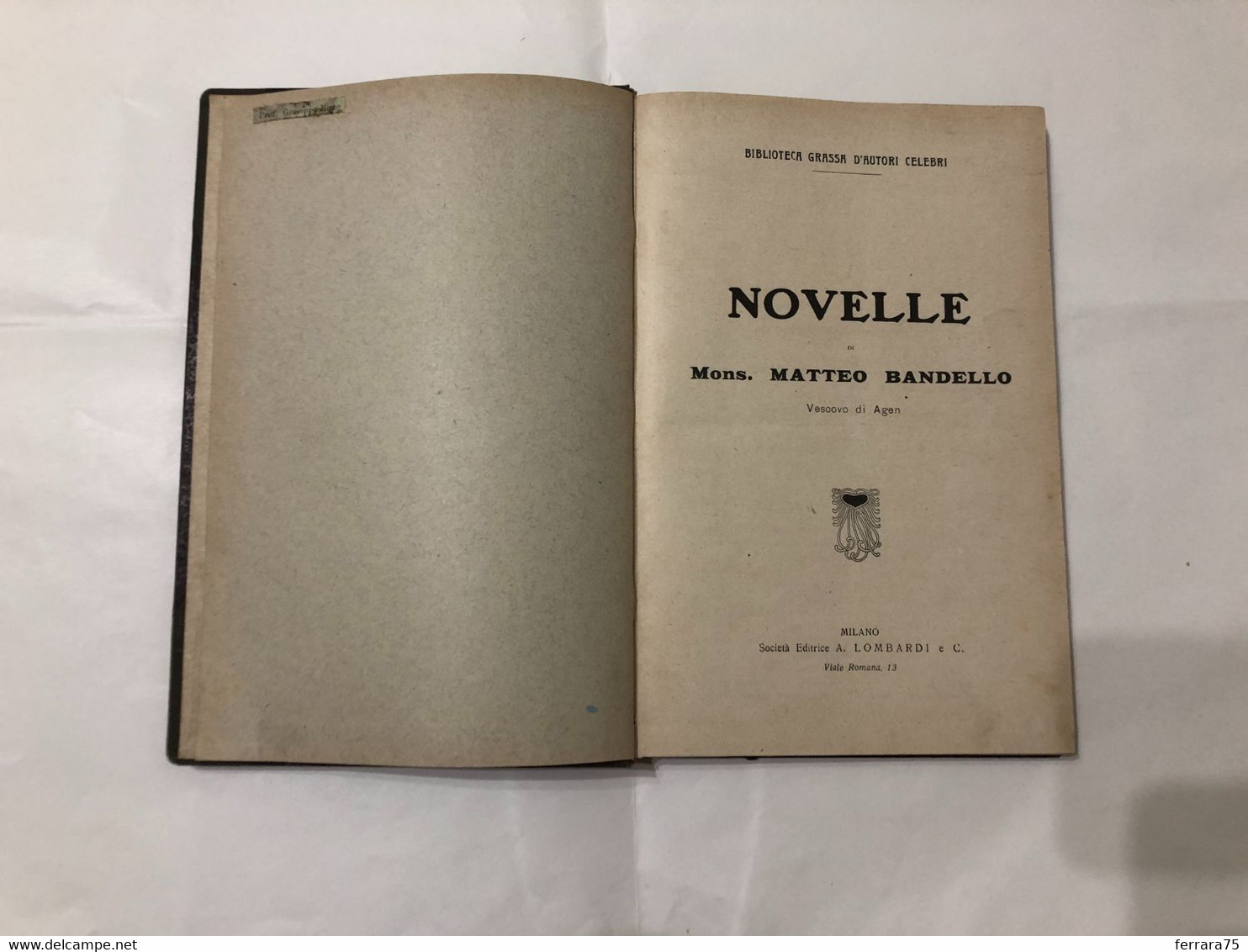 LIBRO NOVELLE MONSIGNORE MATTEO BANDELLO VESCOVO DI AGEN MILANO 1909 PAG.320. - Religion