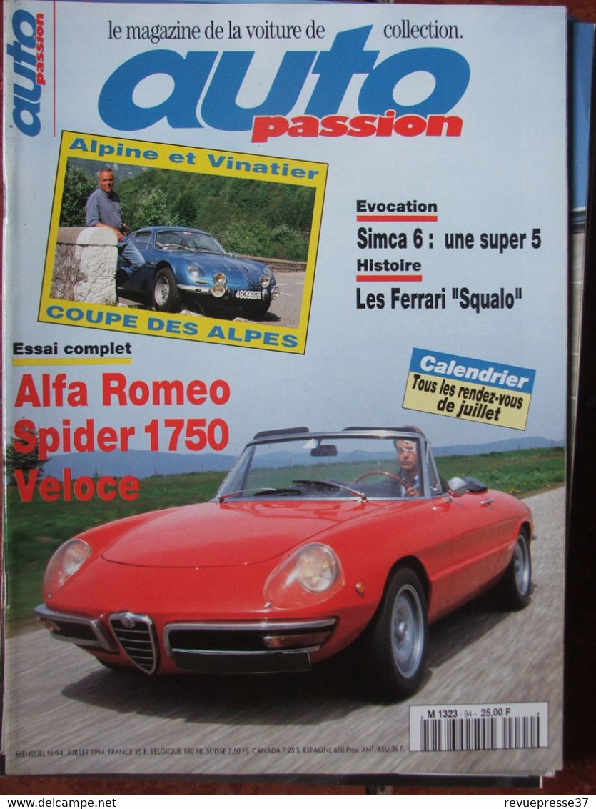 Revue Auto Passion N°94 (juillet 1994) Alfa Roméo 1750 - Simca 6 - Ferrari Squalo - Alpine Et Vinatier - Auto/Motor