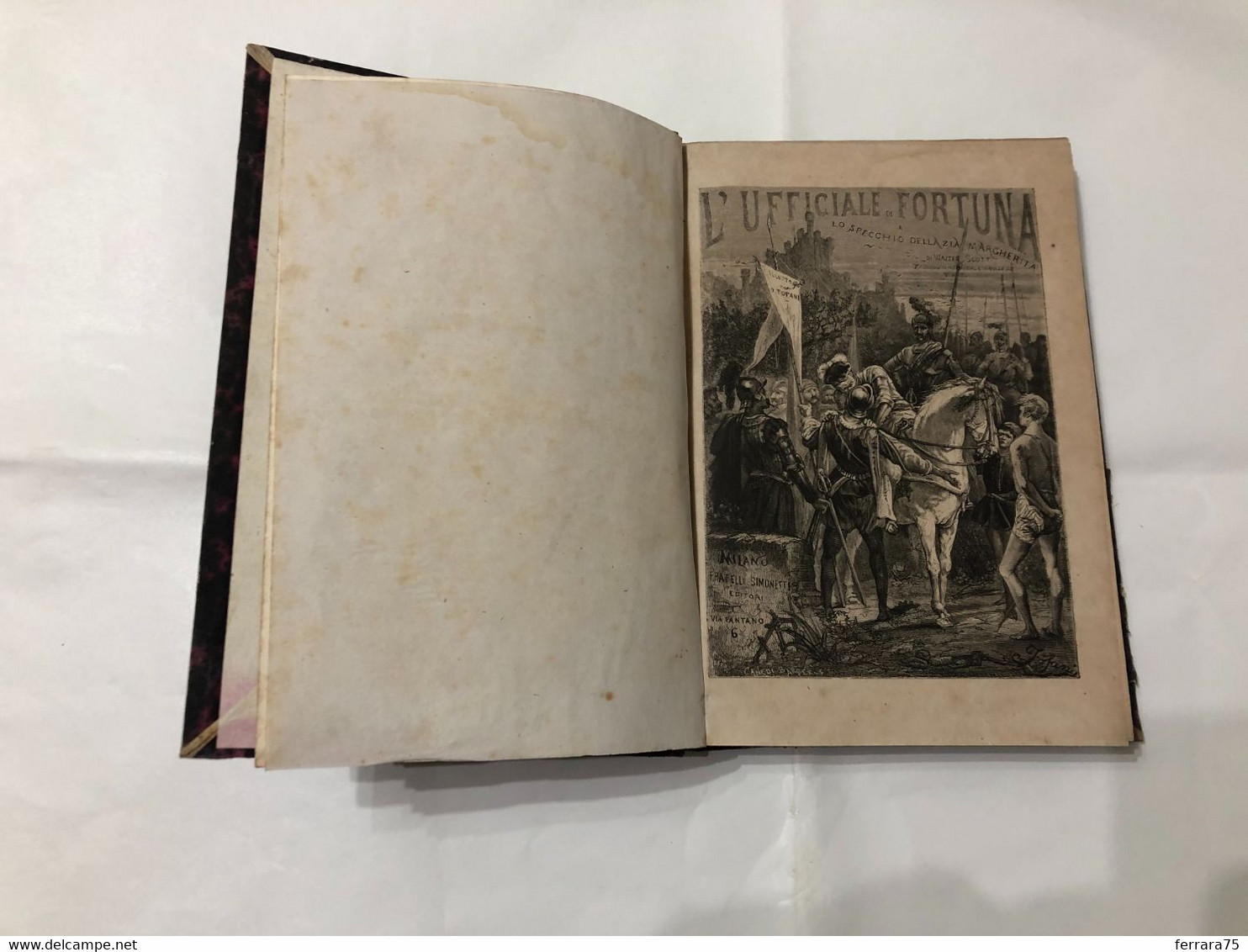 WALTER SCOTT L'UFFICIALE DI FORTUNA E LO SPECCHIO DELLA ZIA MARGHERITA 1909 - Libri Antichi