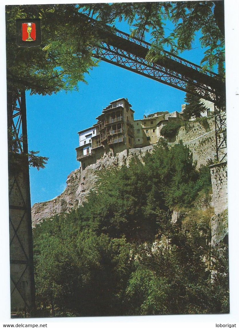 CASAS COLGADAS Y PUENTE DE " SAN PABLO " / CASAS AND BRIDGE OF " SAN PABLO ".- CUENCA.- ( ESPAÑA) - Cuenca