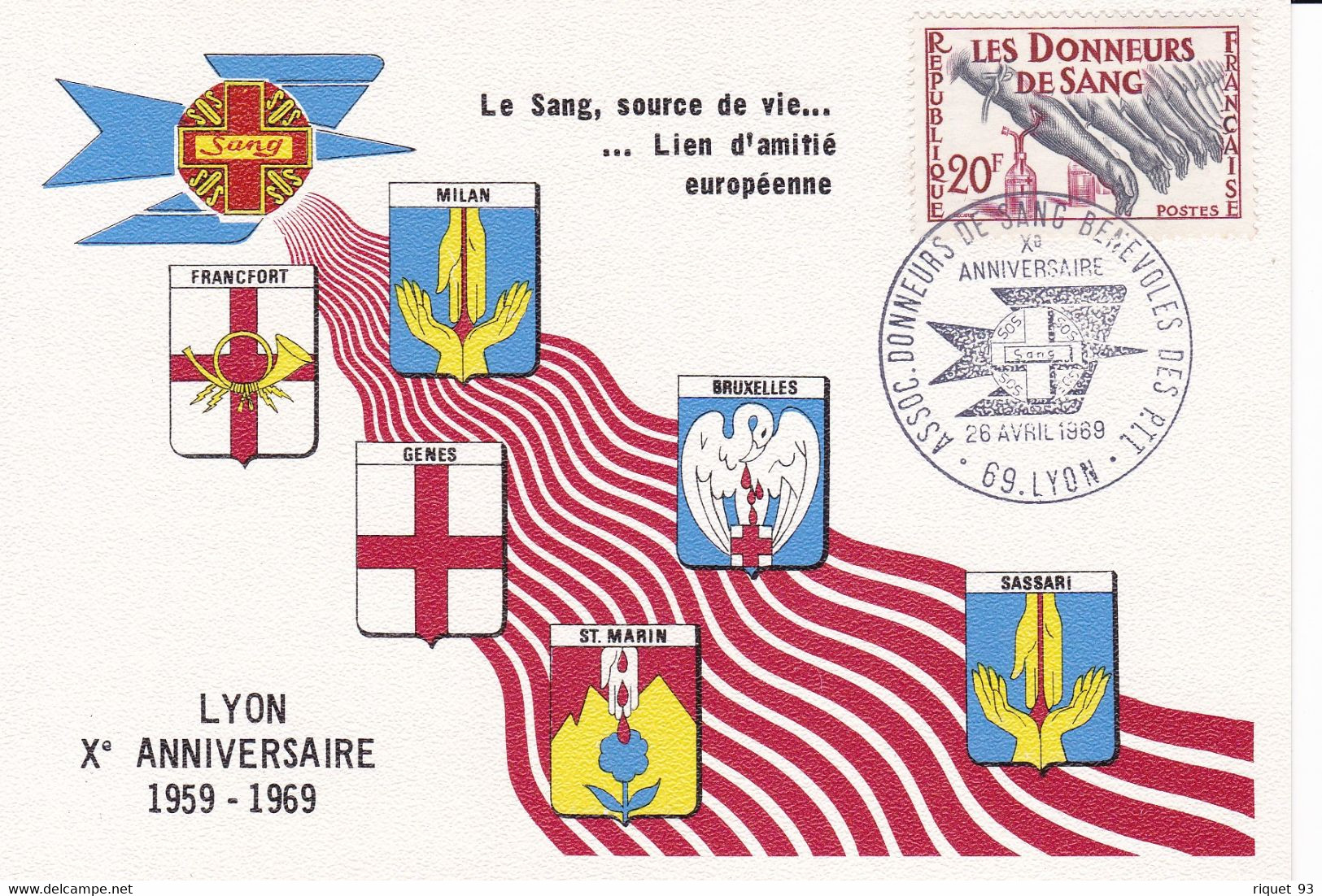 Le Sang, Source De Vie...Lien D'amitié Européen-LYON Xè ANNIVERSAURE - Cachet: Assc. Donneurs De Sang Des P.T.T. 26.4.19 - 1960-1969