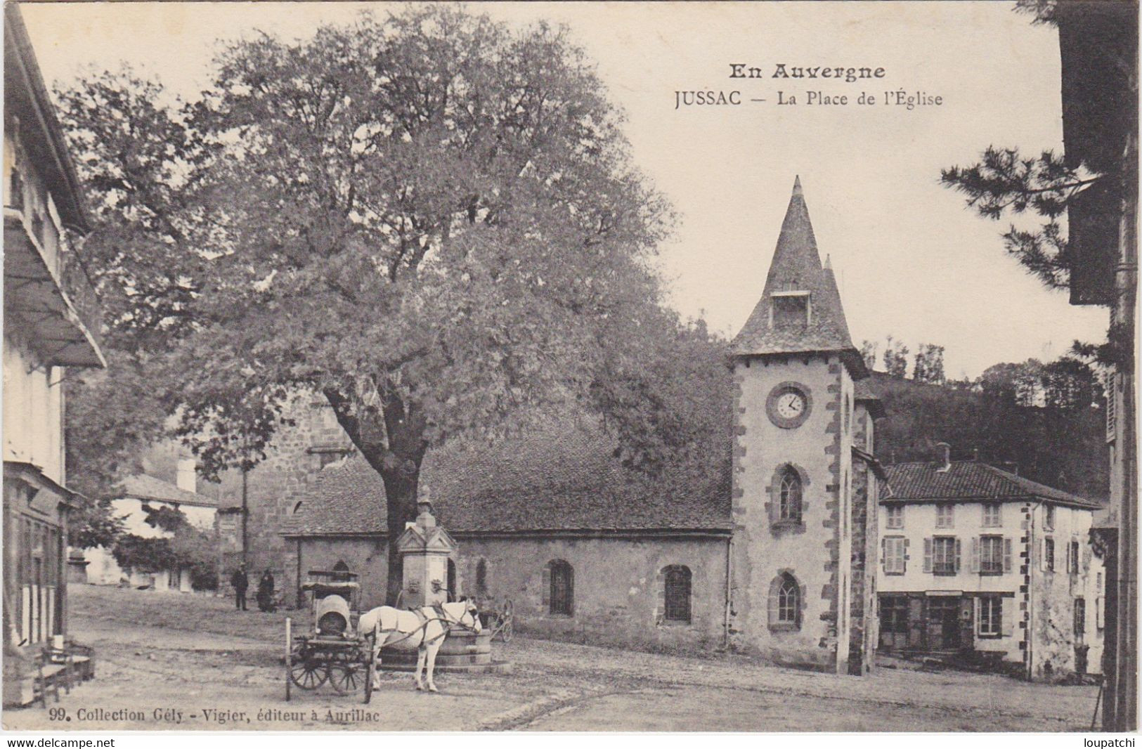 COLLECTION GELY VIGIER JUSSAC La Place De L' Eglise ( ATTELAGE ) - Jussac