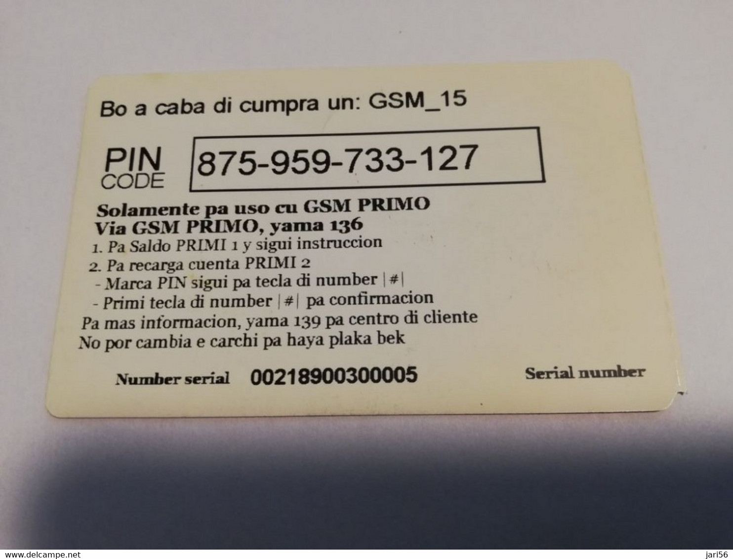 ARUBA PREPAID CARD  SETAR /GSM/PRIMO/BY CELTAR     GSM/  15 /PAPIAMENTO    Fine Used Card  **4150** - Aruba