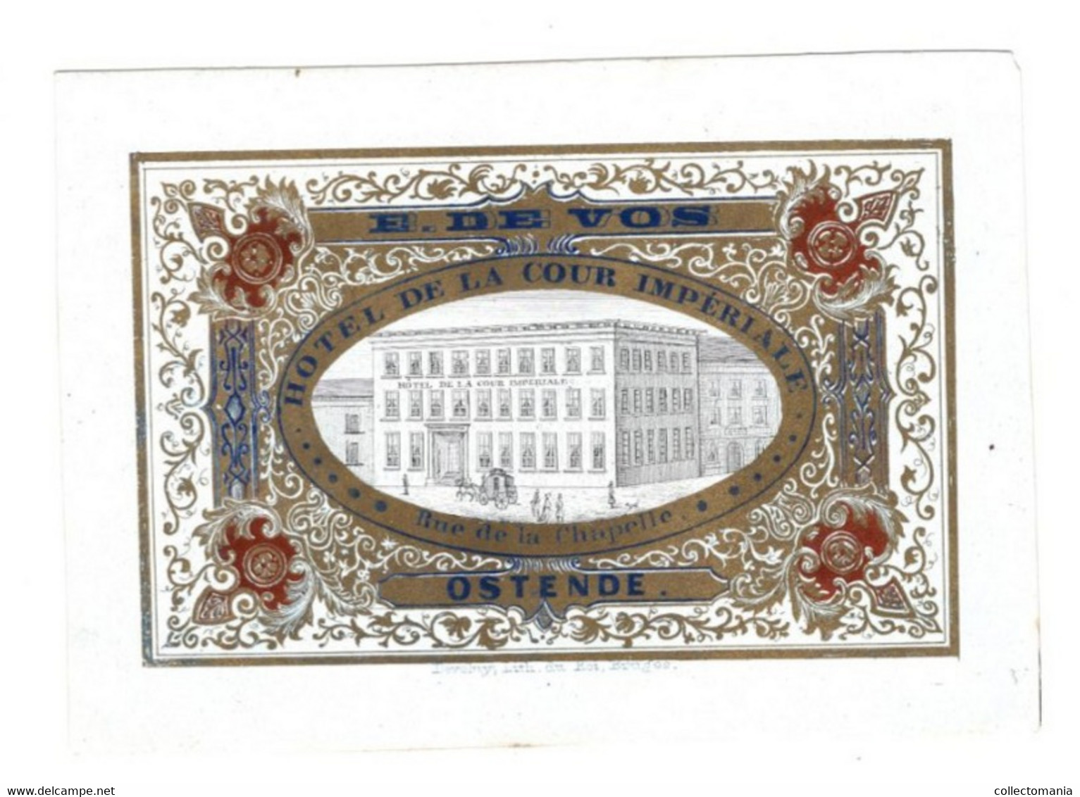 1 Carte Visite E.De Vos Hôtel De La Cour Impériale Rue De La Chapelle Ostende  Lith.Daveluy  14 X 10 Cm - Porcelaine