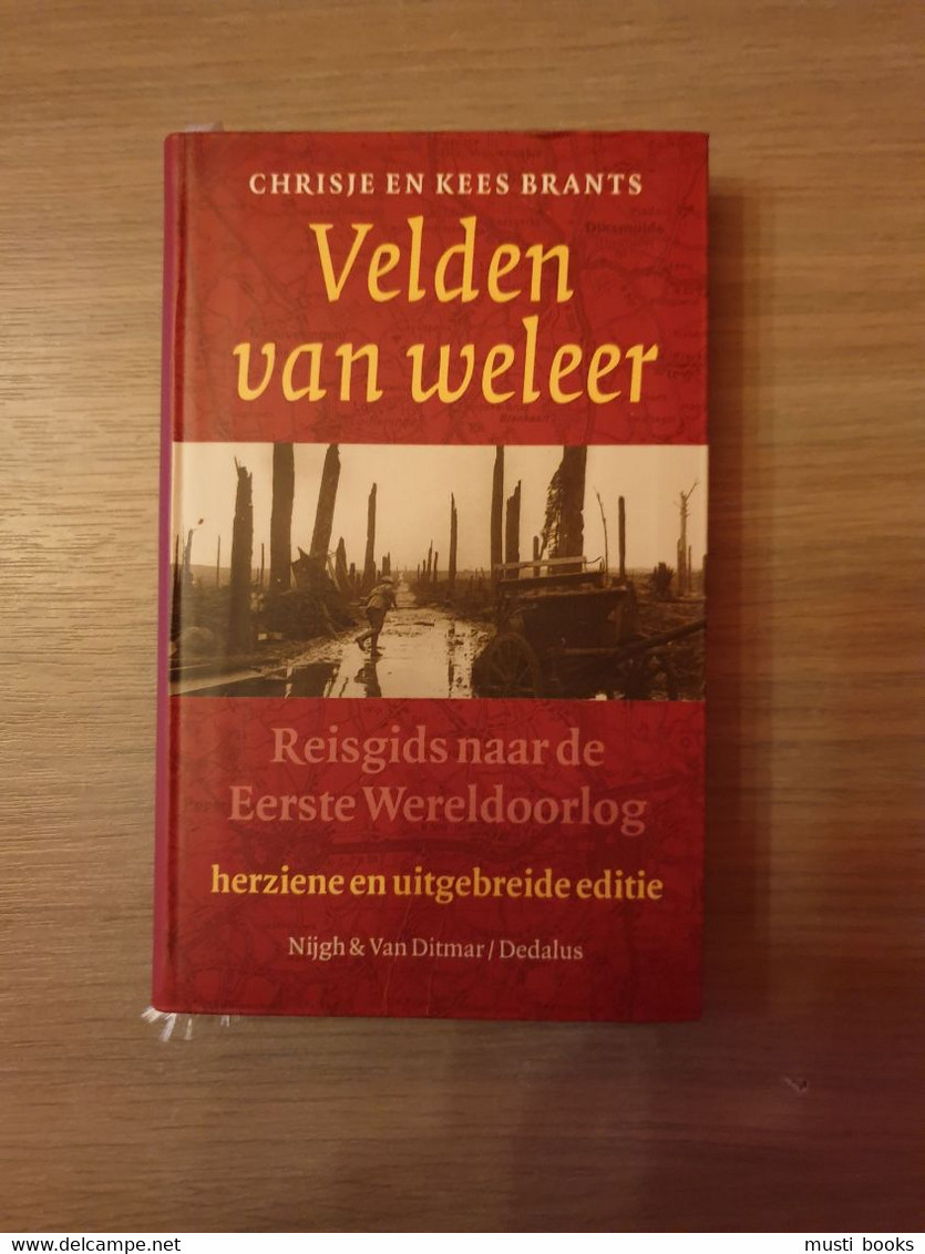 (1914-1918) Velden Van Weleer. Reisgids Naar De Eerste Wereldoorlog. - War 1914-18