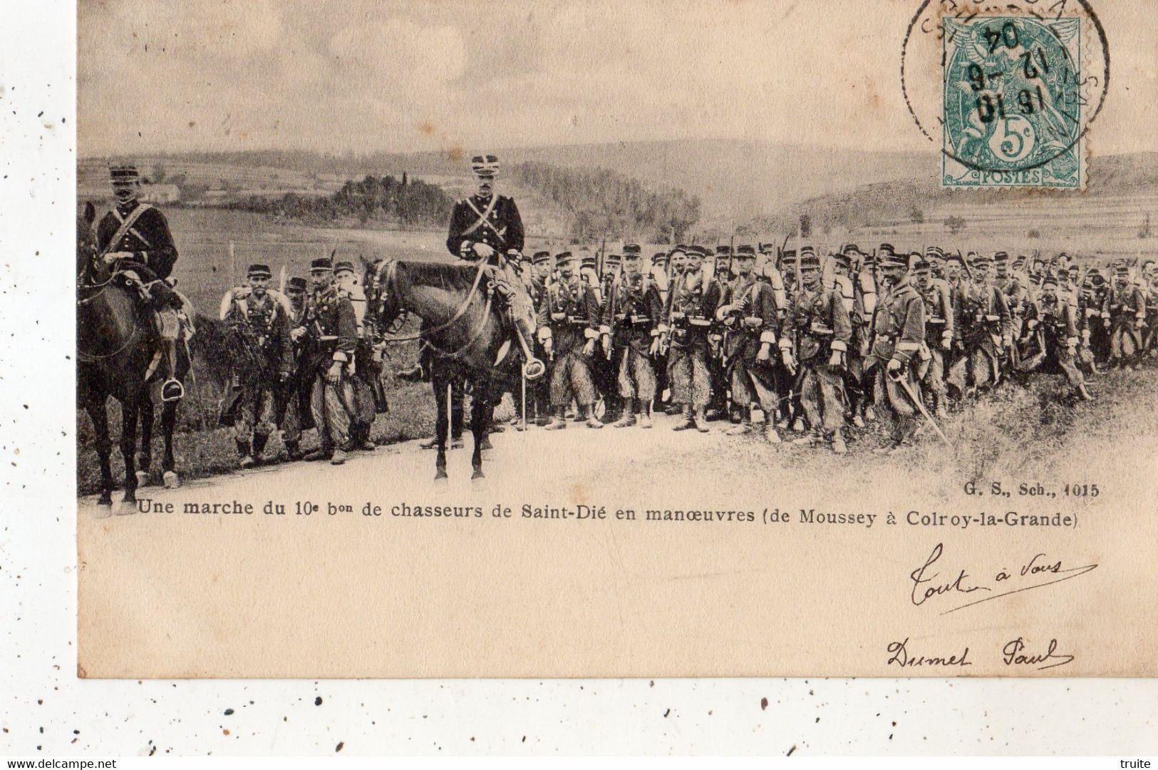 UNE MARCHE DU 10 E BON DE CHASSEURS DE SAINT-DIE EN MANOEUVRES (DE MOUSSEY A COLROY-LA-GRANDE ) CARTE PRECURSEUR - Moussey