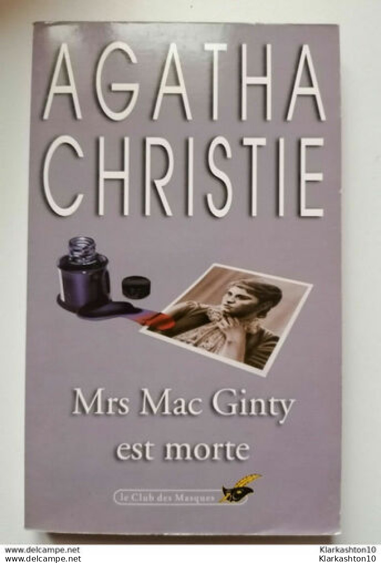 Agatha Christie - Mrs. Mac Ginty Est Morte / Le Club Des Masques  2005 - Agatha Christie
