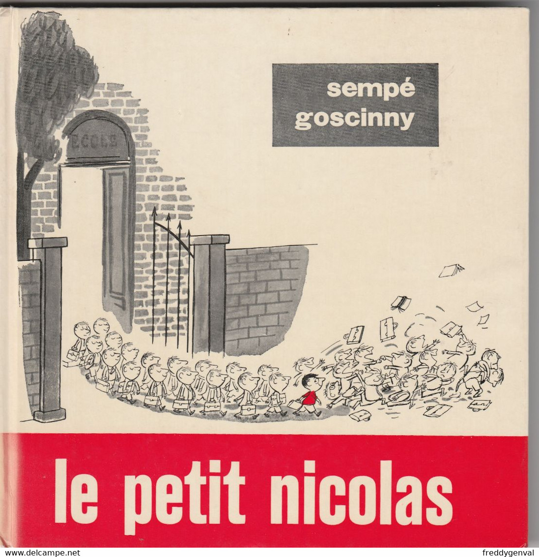 GOSCINNY ET SEMPE LE PETIT NICOLAS - Sempé