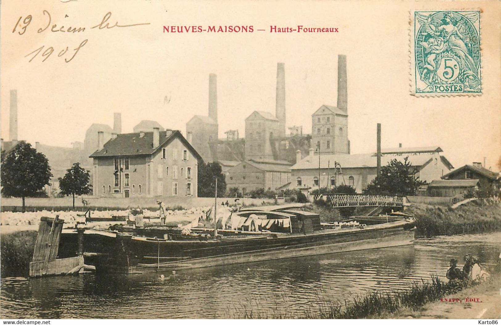 Neuves Maisons * Les Hauts Fourneaux * Péniche Batellerie Halage Chaland * Usine Industrie - Neuves Maisons