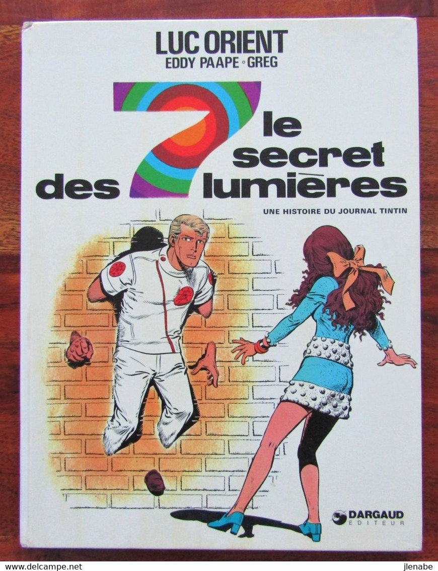 Luc Orient N° 6 " Le Secret Des 7 Lumières " EO 1974 Par Eddy PAAPE & GREG - Luc Orient