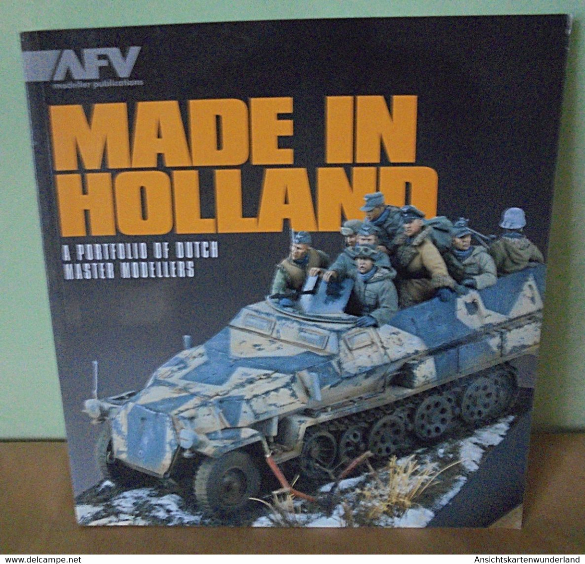 Made In Holland - A Portfolio Of Dutch Master Modellers - Panzer