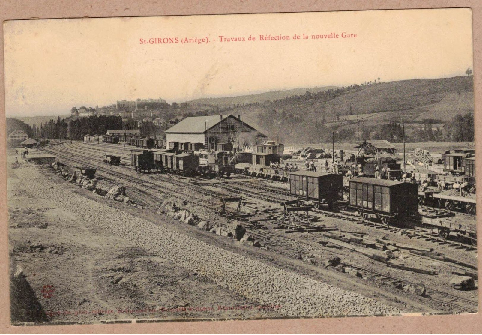 Saint-Girons Travaux De Réfection De La Nouvelle Gare * Ariège 09200 * Wagon Ligne De Chemin De Fer -  Voie Ferrée - Saint Girons