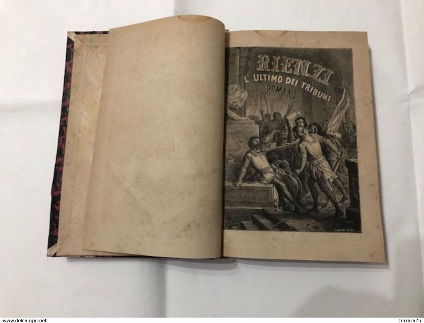 RIENZI L'ULTIMO DEI TRIBUNI ROMANI E.L.BULWER TERZA ED.1873. - Libri Antichi