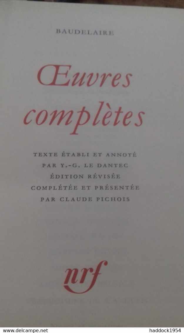 Oeuvres Complètes CHARLES BAUDELAIRE Gallimard 1971 - Auteurs Français