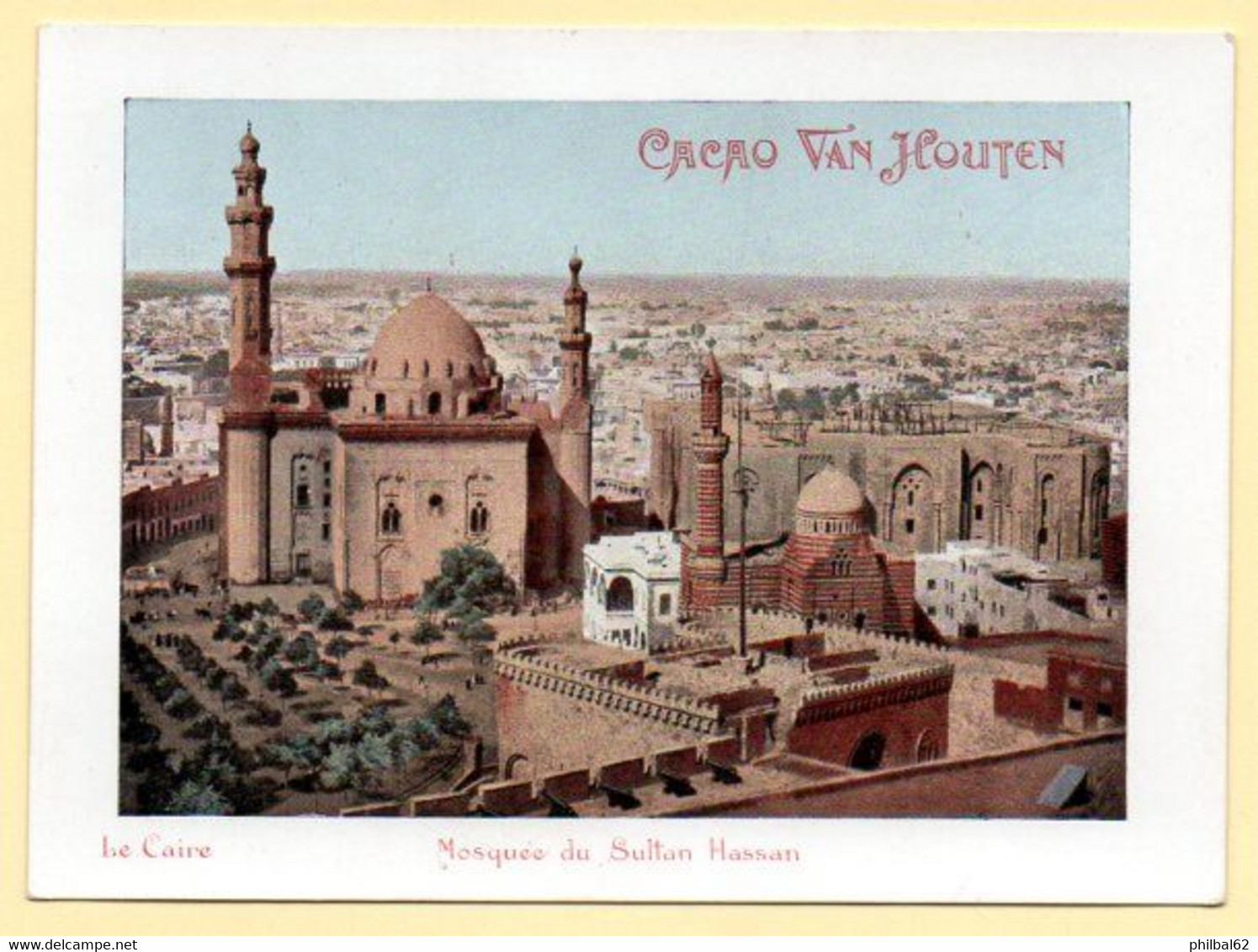 Chocolat Van Houten. Chromo - Photo Le Caire : Mosquée Du Sultan Hassan. - Van Houten
