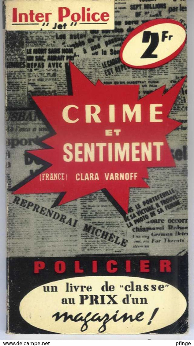 Crime Et Sentiment Par Clara Varnoff - Inter Police Jet N°104 - Presses Internationales