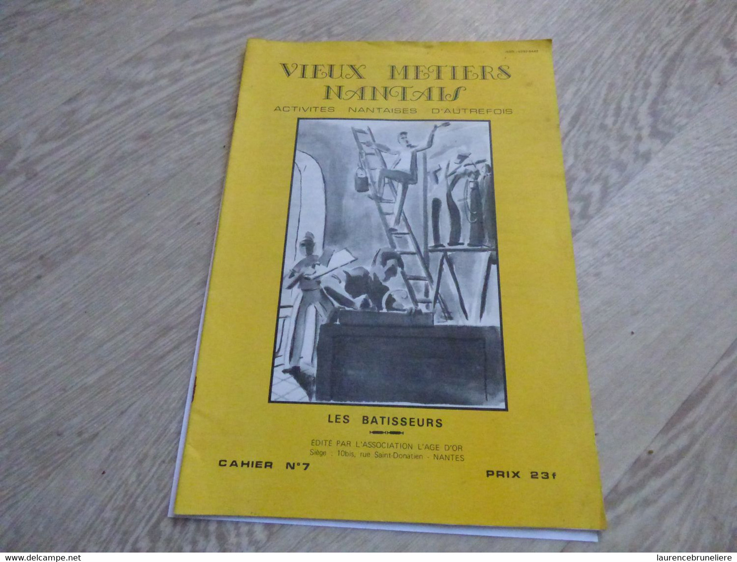 VIEUX METIERS NANTAIS - Les Bâtisseurs N°7 - Tourisme & Régions