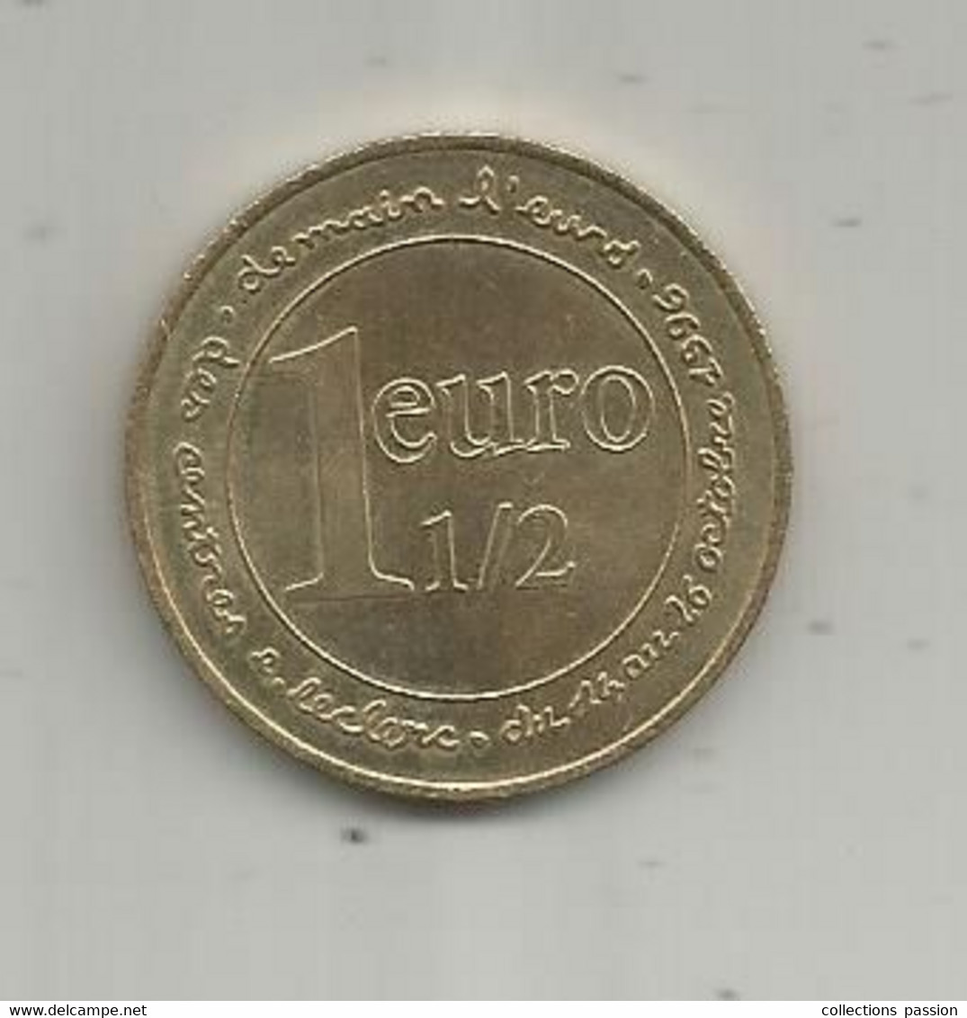 JC, 1 Euro 1/2 , Centre LECLERC Du  14 Au 26 Octobre 1996 , DEMAIN L'EURO - Professionals / Firms