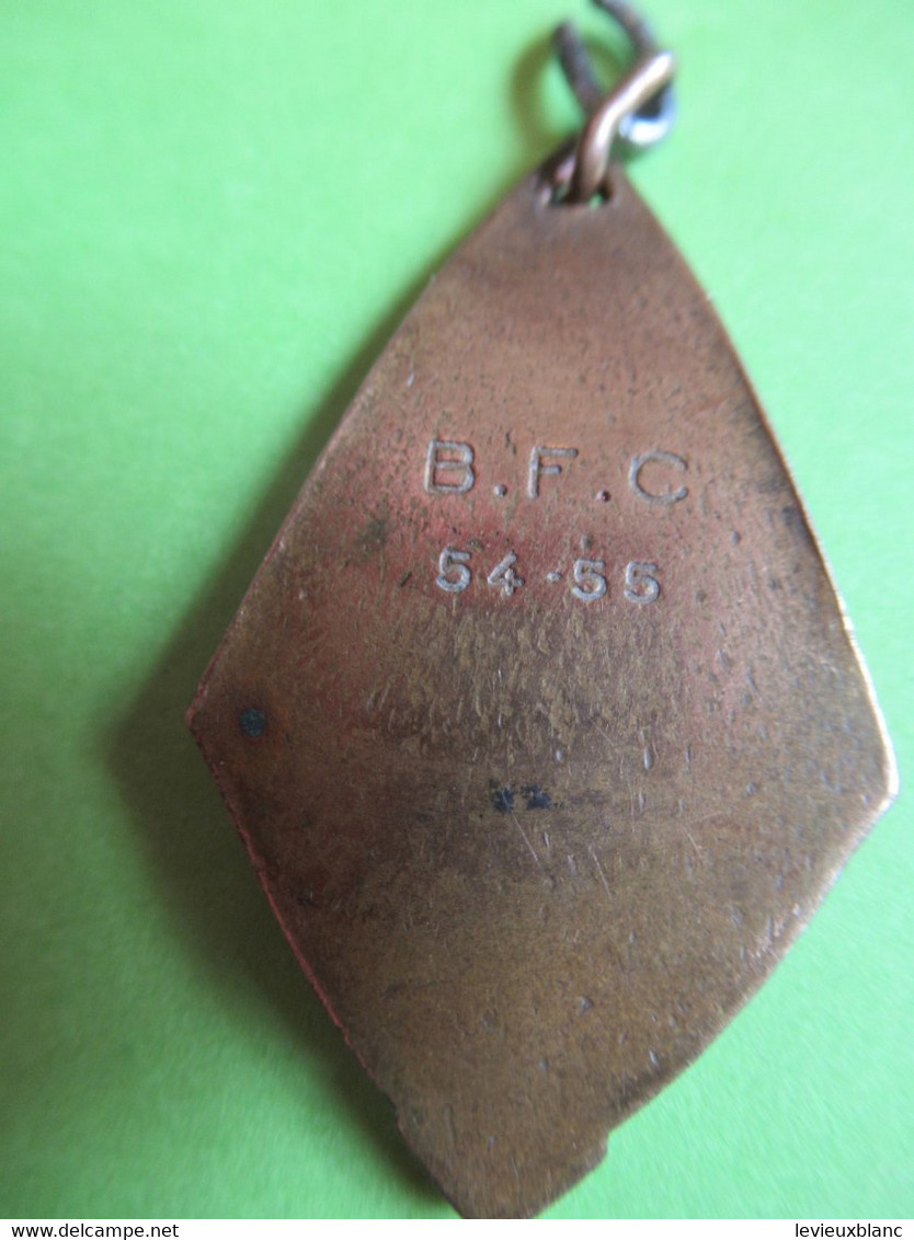 Médaille De  Sport Ancienne/FOOT/ B.F.C./ /Bronze  / Saison 1954 - 1955      SPO350 - Andere & Zonder Classificatie