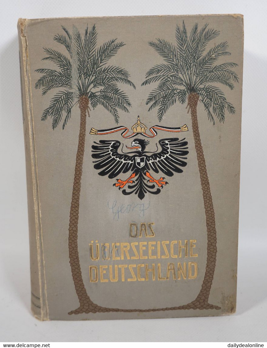 Fachbuch Das Überseeische Deutschland Kolonien Militaria Buch Der Hitlerjugend Ellwangen Unterbann I/123 - Allemand