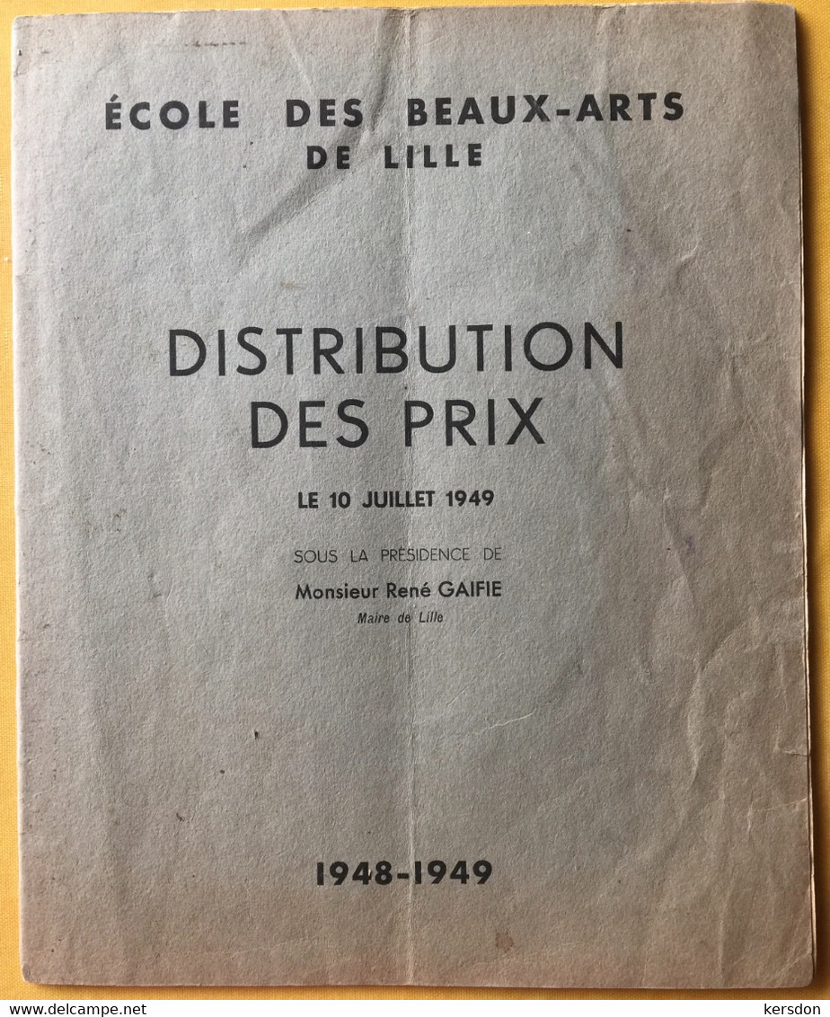 Catalogue De Distribution Des Prix 10 Juillet 1948 / 1949 - École Des Beaux Arts De Lille - Victor Sackville