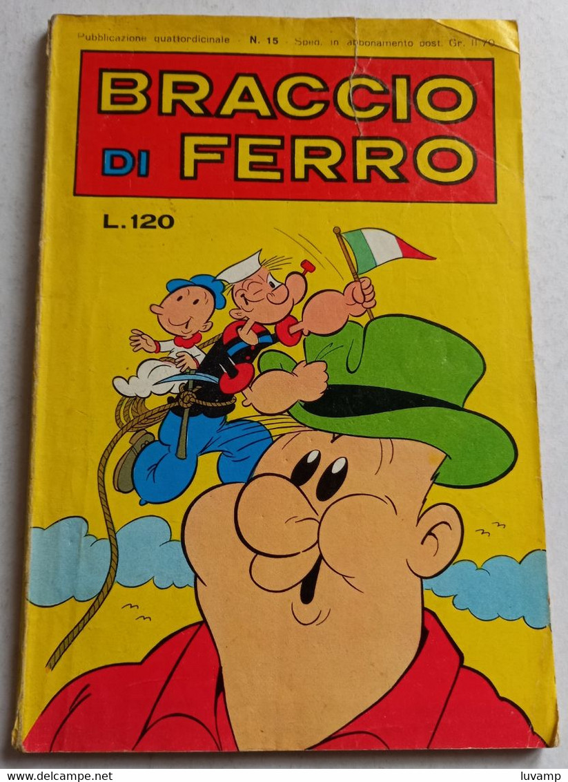 BRACCIO DI FERRO N. 15  DEL   17 LUGLIO 1971   -EDIZ.  BIANCONI (CART 48) - Umoristici