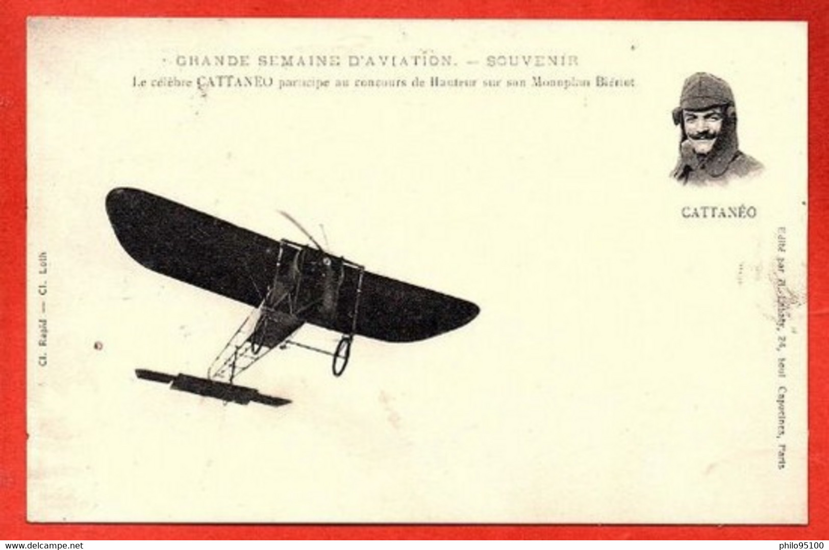 GRANDE SEMAINE D'AVIATION. SOUVENIR. Le Célèbre CATTANEO Participe Au Concours De Hauteur Sur Son Monoplan Blériot. - Aviadores