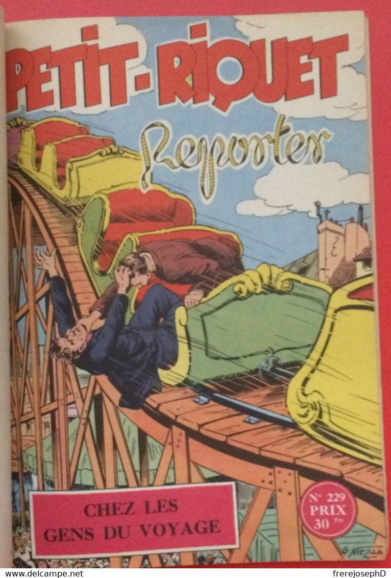 Petit - Riquet Reporter. Album n°6 = 10 numéros n°225 à 234. 1957