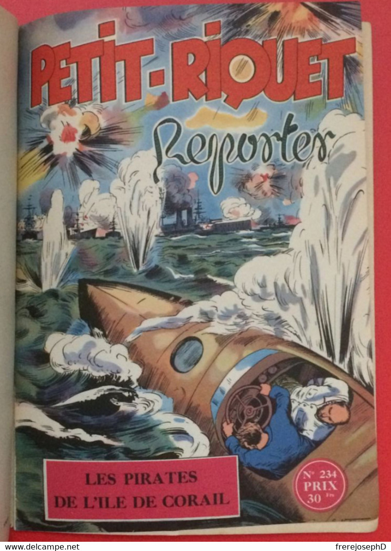 Petit - Riquet Reporter. Album n°6 = 10 numéros n°225 à 234. 1957