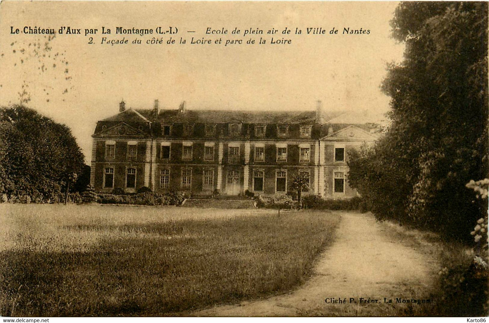 La Montagne * Le Château D'aux * école De Plein Air De La Ville De Nantes * Façade Du Côté De La Loire Et Parc De La Loi - La Montagne