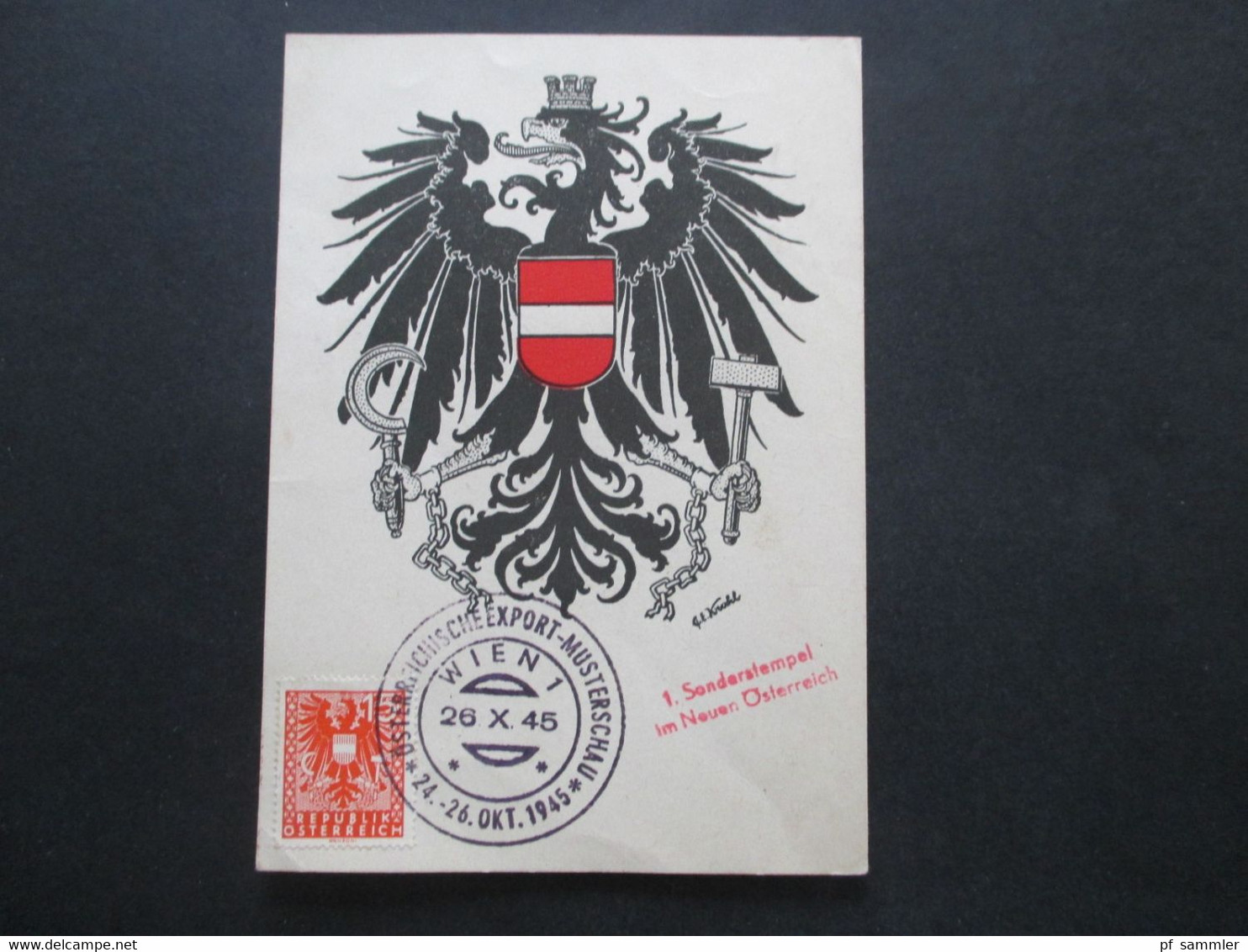 Österreich 1945 Sonderkarte 1. Sonderstempel Im Neuen Österreich Export Musterschau 26.X.1945 - Briefe U. Dokumente