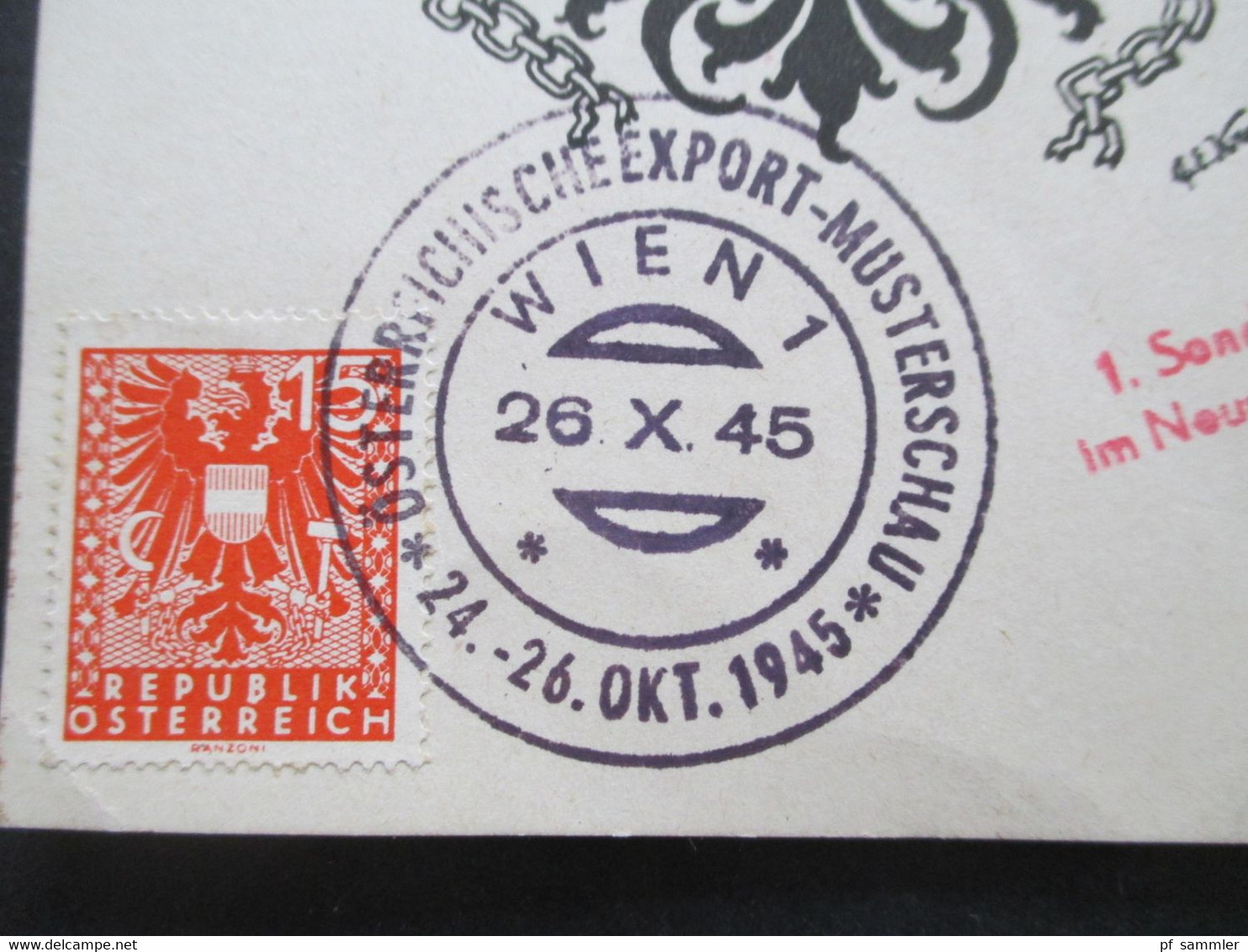 Österreich 1945 Sonderkarte 1. Sonderstempel Im Neuen Österreich Export Musterschau 26.X.1945 - Briefe U. Dokumente