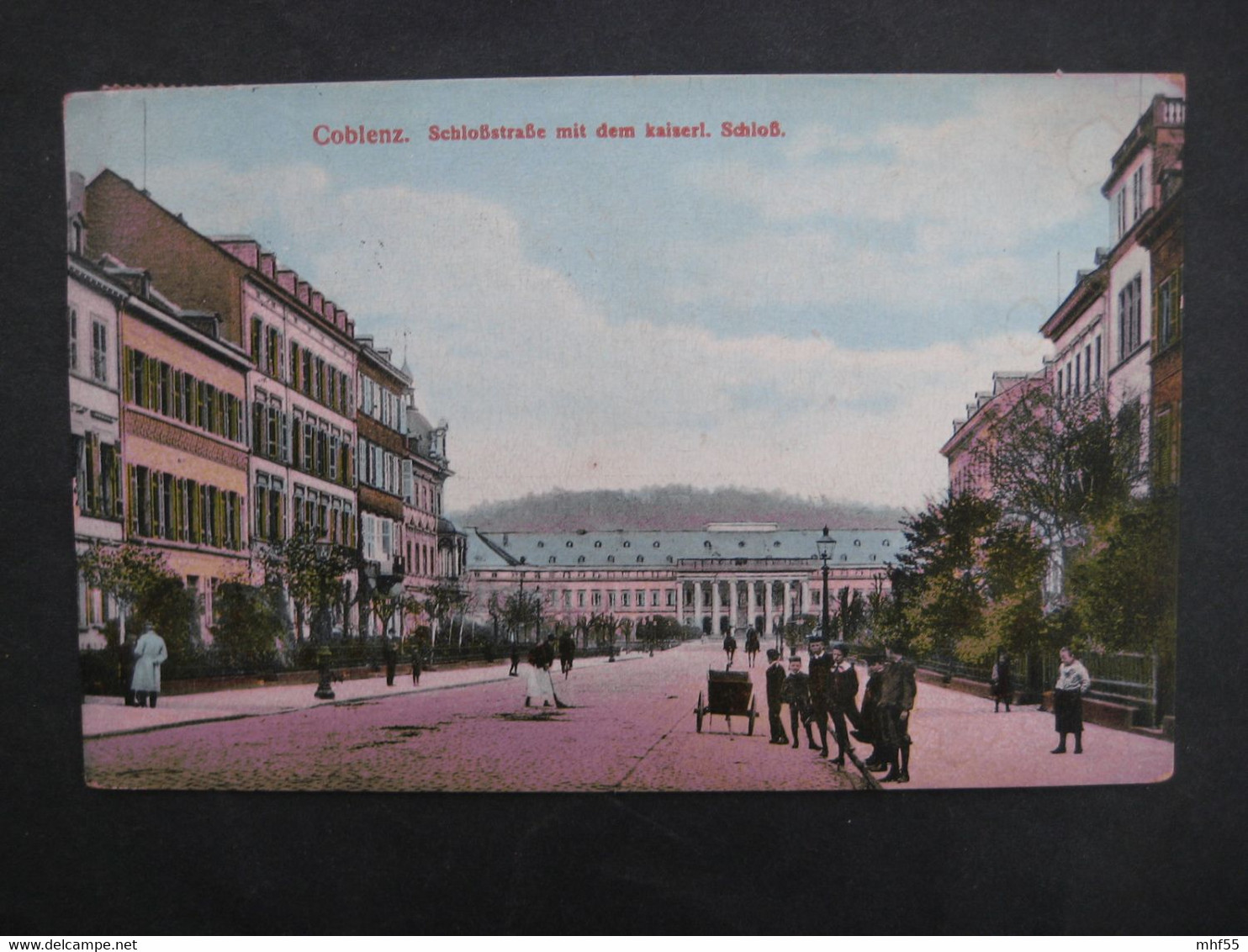 14.10. Coblenz, Koblenz Schlossstraße + Schloss1910 - Koblenz