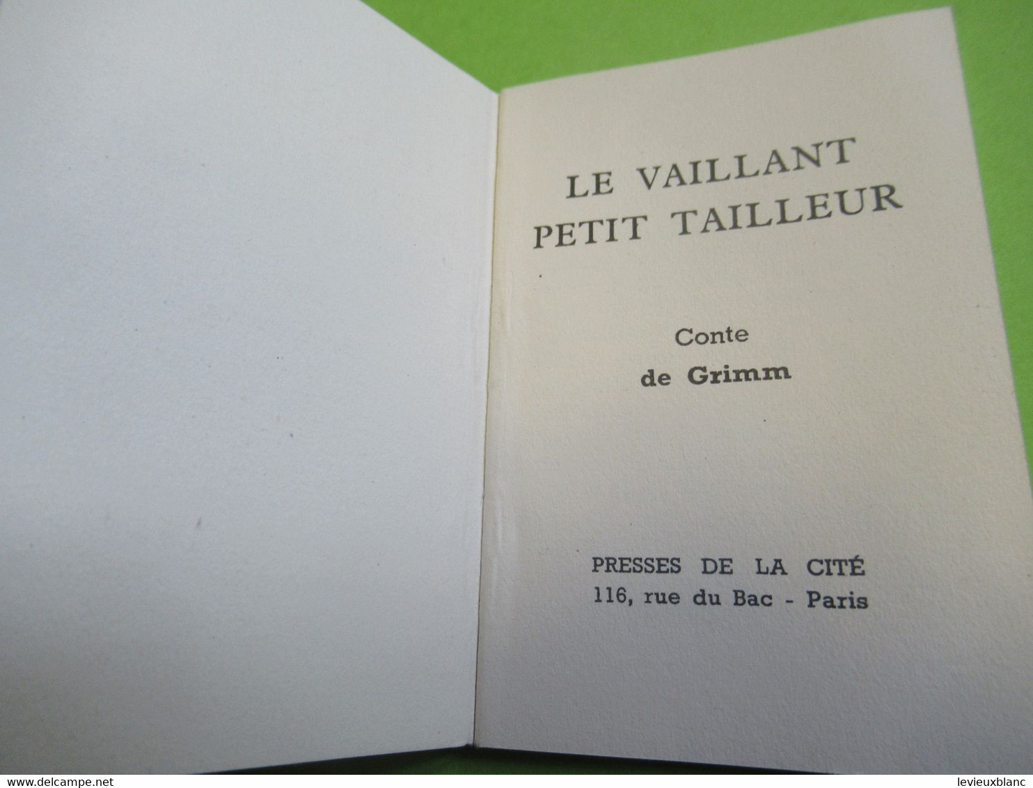 Livret De 24 Pages / LE VAILLANT PETIT TAILLEUR / Conte De GRIMM/ Presses De La Cité/1954           BD169 - Autres & Non Classés