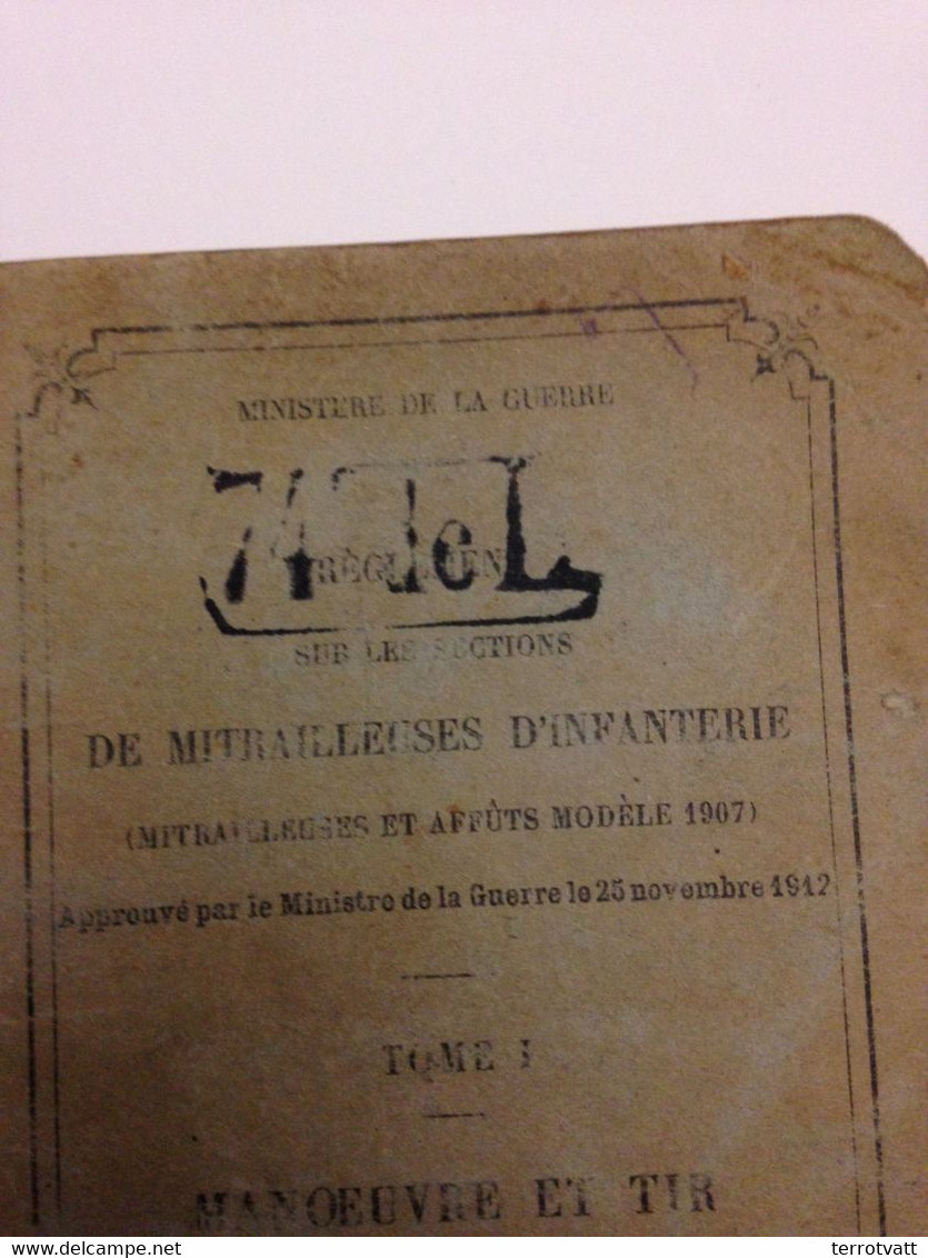 Livre Règlement Sur Les Sections De Mitrailleuses D'Infanterie 1913  Ww1  14-18 - 1914-18