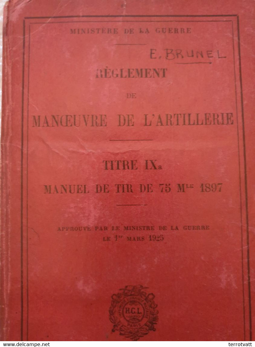 Livre Règlement De Manoeuvre De L'Artillerie Manuel De Tir De 75 Mdle 1897  Ww1 - 1914-18