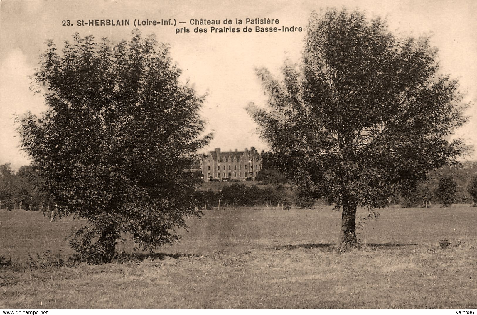 St Herblain * Château De La Patissière Pris De Prairies De Basse Indre * Châteaux De La Loire Inférieure N°23 - Saint Herblain