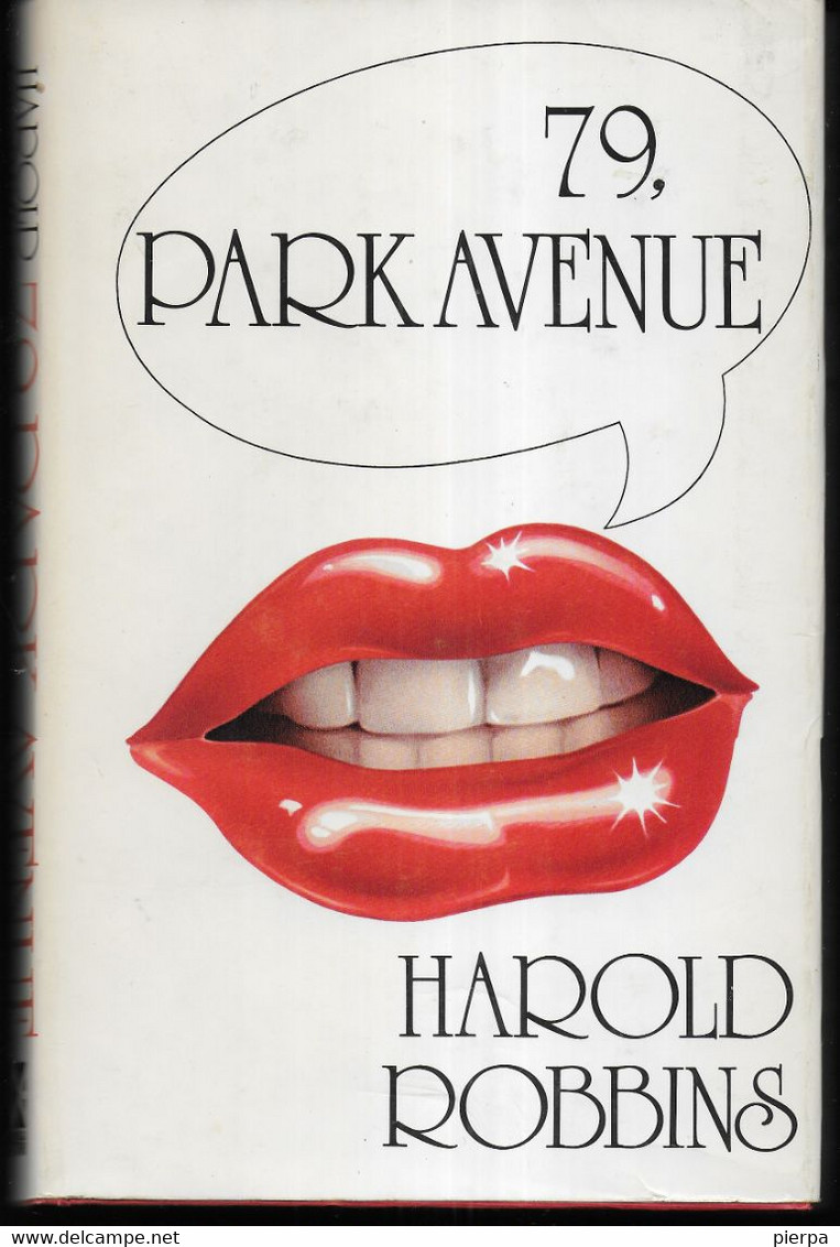 79. PARK AVENUE - HAROLD ROBBINS - EDIZIONE SONZOGNO 1978 - PAG. 322 - FORMATO 13,50X21,50 - USATO COME NUOVO - Novelle, Racconti