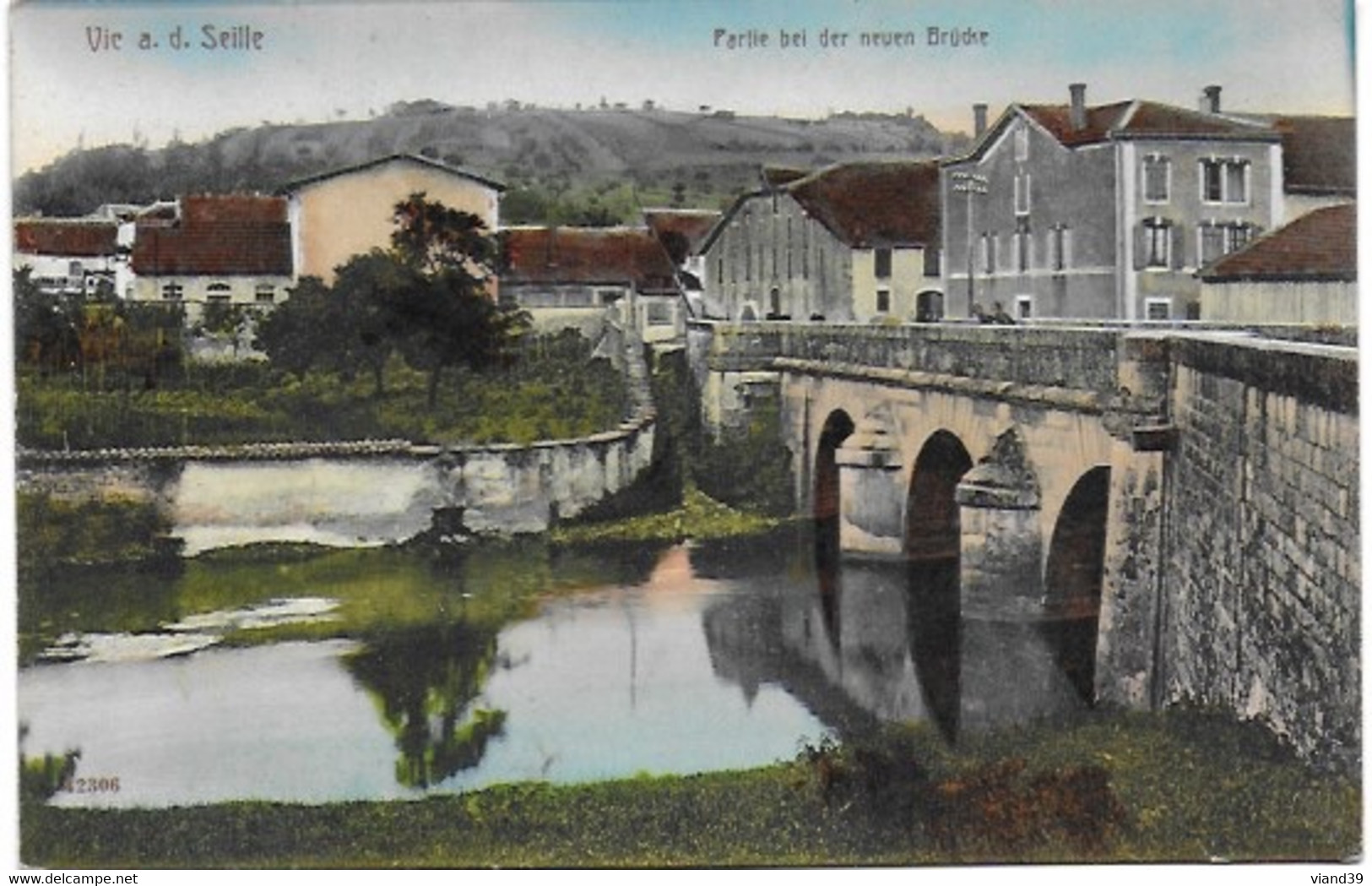 Vic Sur Seille - Vic A.d. Seille Partie Bel Der Neven Brücke - CPA époque Occupation Allemande - Vic Sur Seille